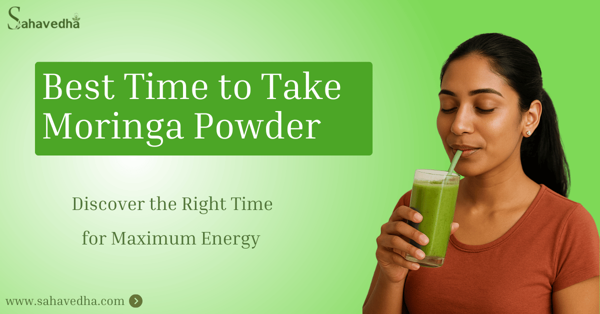 Best Time To Take Moringa Powder