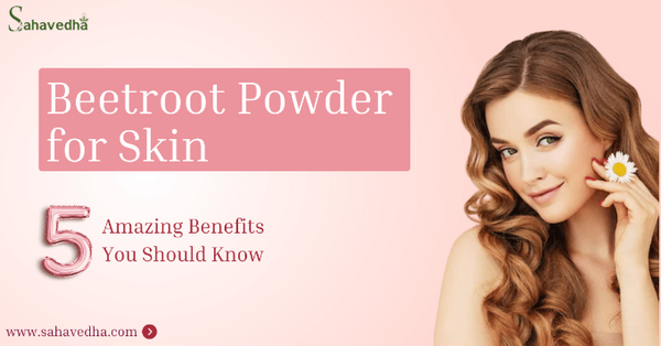 Beetroot Powder for Skin